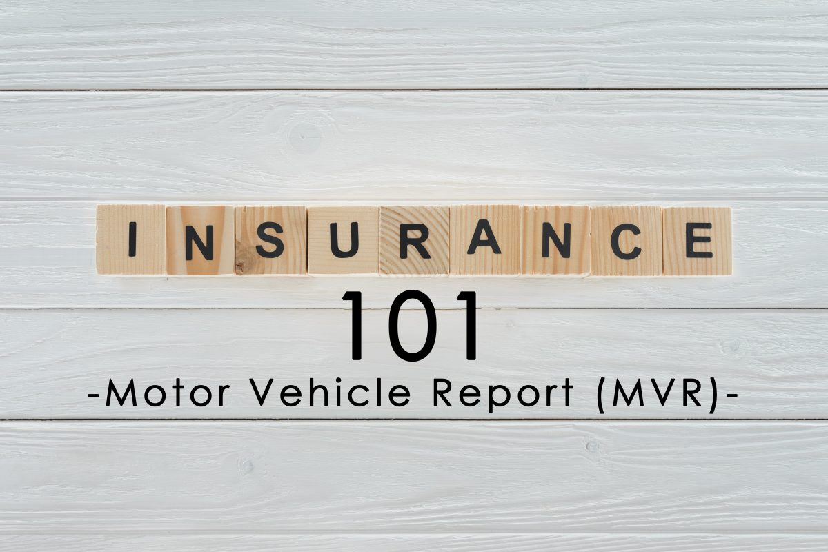 Insurance Term of the Day: Motor Vehicle Report (MVR) – Paragon